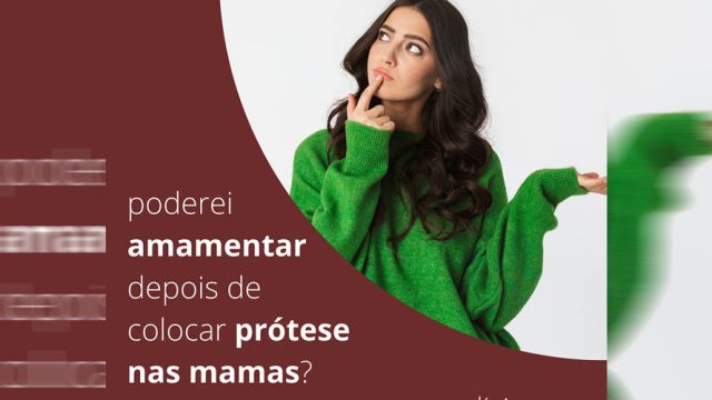 Poderei amamentar após colocar próteses de mama?