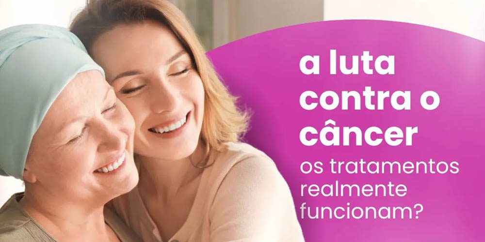 A luta contra o câncer, os tratamentos realmente funcionam?