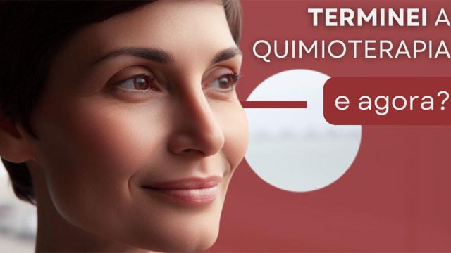 Câncer de mama | Terminou a quimioterapia, e agora?