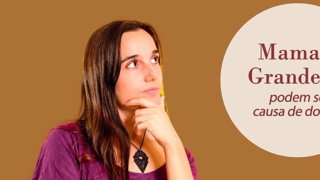 Mamas grandes podem ser causa de dor?